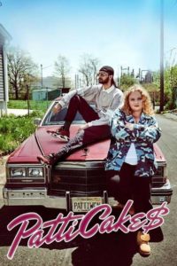 Patti Cakes elokuvan juliste