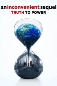 INCONVENIENT SEQUEL: TRUTH TO POWER, AN