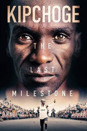 KIPCHOGE: THE LAST MILESTONE (HE)