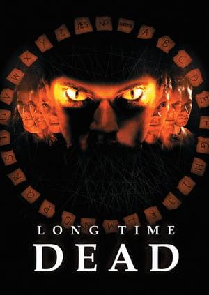 LONG TIME DEAD