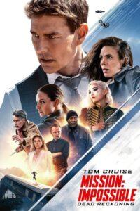MISSION IMPOSSIBLE DEAD RECKONING PART ONE