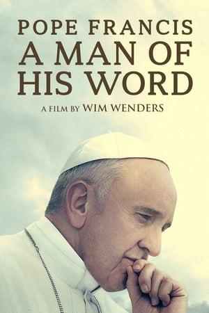 POPE FRANCIS - A MAN OF HIS WORD