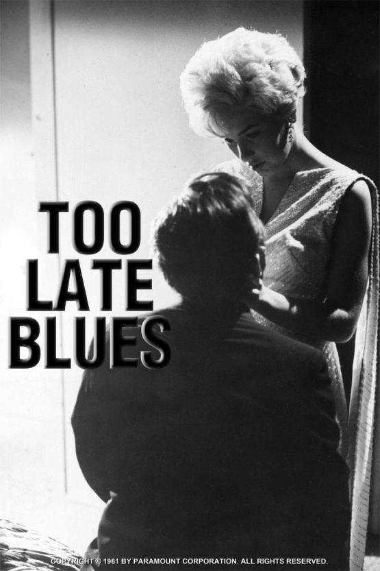 TOO LATE BLUES (1961)