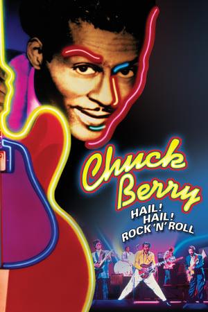 Chuck Berry: Hail! Hail! Rock ’n’ Roll poster