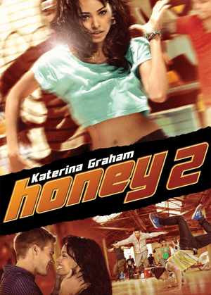 Honey 2 poster