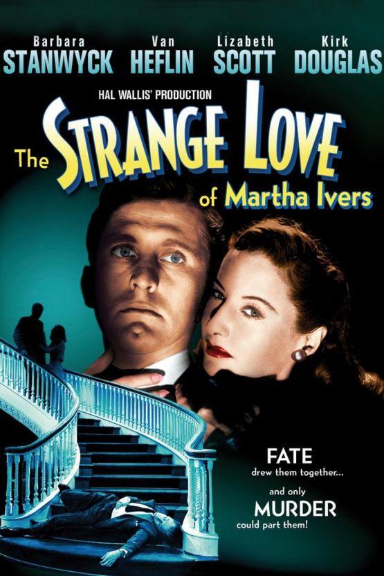 The Strange Love of Martha Ivers poster