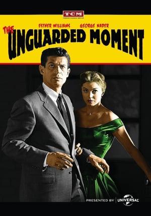 The Unguarded Moment poster